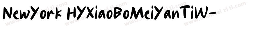 NewYork HYXiaoBoMeiYanTiW字体转换